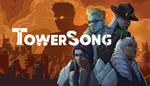 * Tower Song | Steam РУ+UA+KZ+СНГ*
