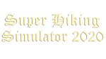 * * Super Hiking Simulator 2020 | Steam РУ+UA+KZ+СНГ*