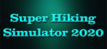 * * Super Hiking Simulator 2020 | Steam РУ+UA+KZ+СНГ*
