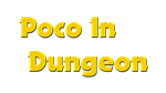 * * Poco In Dungeon | Steam РУ+UA+KZ+СНГ*