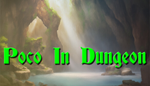 * * Poco In Dungeon | Steam РУ+UA+KZ+СНГ*