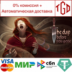 * The Day Before You Gone | Steam РУ+UA+KZ+СНГ*