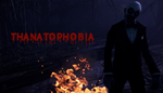 * Thanatophobia | Steam РУ+UA+KZ+СНГ*