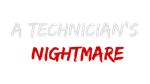 * A Technician´s Nightmare | Steam РУ+UA+KZ+СНГ*
