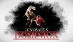 * Dinosaurs Dominion | Steam РУ+UA+KZ+СНГ*