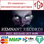 * Remnant Records | Steam РУ+UA+KZ+СНГ*