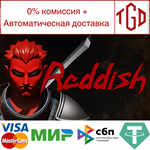 * Reddish | Steam Россия *