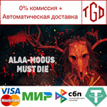 * ALAA-MOGUS MUST DIE | Steam РУ+UA+KZ+СНГ*