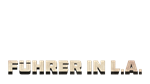 * * Fuhrer in LA - Special Edition |Steam РУ+UA+KZ+СН