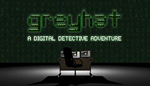 * Greyhat - A Digital Detective Adventure |Steam РУ+СН