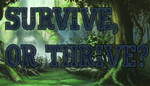 * Survive or Thrive | Steam РУ+UA+KZ+СНГ*