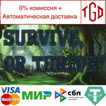 * Survive or Thrive | Steam РУ+UA+KZ+СНГ*