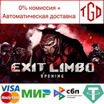 * Exit Limbo: Opening | Steam РУ+UA+KZ+СНГ*