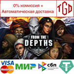 * From the Depths | Steam РУ+UA+KZ+СНГ*