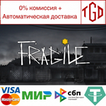 * Fragile | Steam РУ+UA+KZ+СНГ*