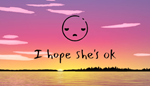 * I hope she´s ok | Steam РУ+UA+KZ+СНГ*