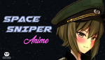 * * Anime - Space Sniper | Steam РУ+UA+KZ+СНГ*