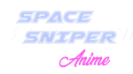* * Anime - Space Sniper | Steam РУ+UA+KZ+СНГ*