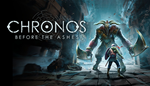 * Chronos: Before the Ashes | Steam РУ+UA+KZ+СНГ*