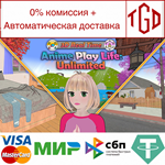 * Anime Play Life: Unlimited | Steam РУ+UA+KZ+СНГ*