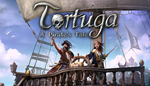 * Tortuga - A Pirate´s Tale | Steam РУ+UA+KZ+СНГ*