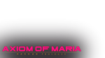 * Axiom of Maria | Steam РУ+UA+KZ+СНГ*