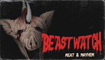 * BEASTWATCH: Meat & Mayhem | Steam РУ+UA+KZ+СНГ*