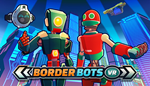 * Border Bots VR | Steam РУ+UA+KZ+СНГ*