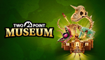 * Two Point Museum | Steam RU+AR+TR+CIS+CN