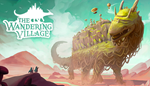 * The Wandering Village | Steam RU+UA+KZ+CIS+AR+TR+CN