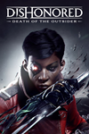 Dishonored*: Death of the Outsider™ Xbox активация