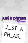 Just a Phrase by POWGI Xbox One|X|S активация