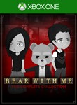 *BEAR WITH ME: THE COMPLETE COLLECTION**XBOX ONE|XS*
