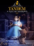 *TANDEM: A TALE OF SHADOWS XBOX ONE/X|S КЛЮЧ*