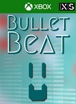 *BULLET BEAT XBOX ONE/X|S*КЛЮЧ*