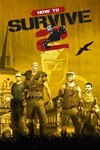 *How To Survive 2 XBOX ONE/SERIES*Ключ*