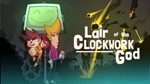 Lair of the Clockwork God * Steam Regionfree Global +*