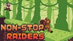 Non-Stop Raiders * Steam Region free +*