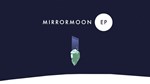MirrorMoon EP * Steam Region free +*