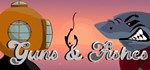 Guns & Fishes * Steam Region free +*