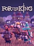 For The King * Steam ключ Global RU/CIS РФ СНГ Россия