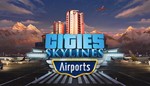 Cities: Skylines - Airports ✅ Steam Global +🎁