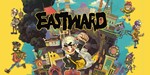 Eastward * Steam ключ Global RU/CIS РФ СНГ Россия +*