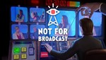 Not For Broadcast стим ключ Global RU/CIS РФ СНГ Россия