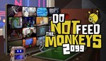 Do Not Feed The Monkeys 2099 * Global + RU/CIS РФ/СНГ