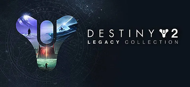 Destiny 2 legacy collection