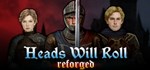 Heads Will Roll: Reforged * Steam Gift *АВТОДОСТВКА