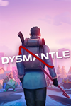 * DYSMANTLE Xbox One & Xbox Series X|S активация
