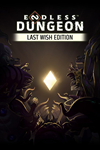 * ENDLESS™ Dungeon Last Wish Edition Xbox активация