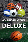 * Golfing in Aether Deluxe Edition Xbox активация